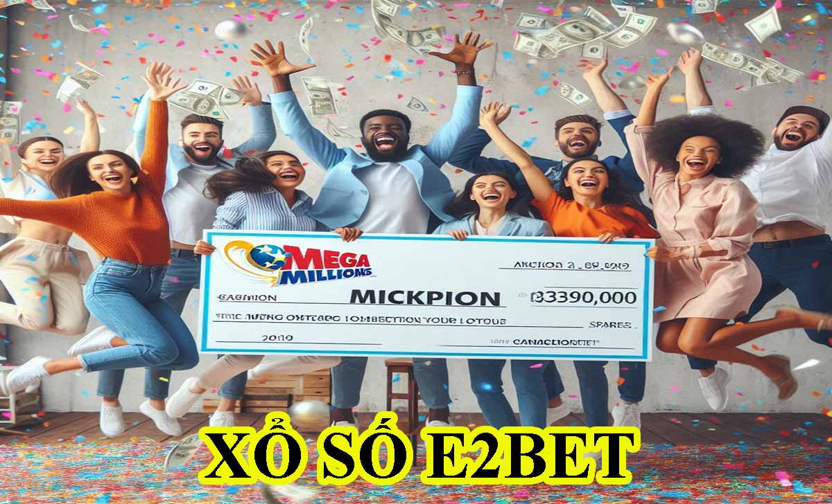 Xổ số E2BET: Hướng dẫn chơi xổ số trực tuyến tại E2BET